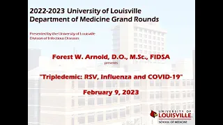 UofL Dept. of Medicine Grand Rounds: Dr. Forest Arnold