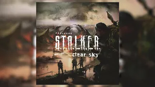 S.T.A.L.K.E.R.: Clear Sky [FULL OST 2008]