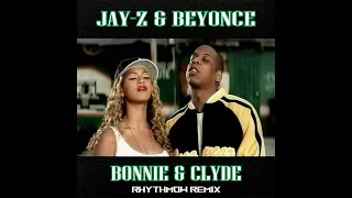 Jay-Z feat.Beyonce - Bonnie & Clyde(RhythMOW Remix)