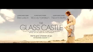 The Glass Castle Official Trailer