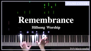 Hillsong Worship - Remembrance (Piano Cover)