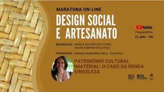 Design Social e Artesanato: "Patrimônio Cultural Imaterial: O caso da renda singeleza."