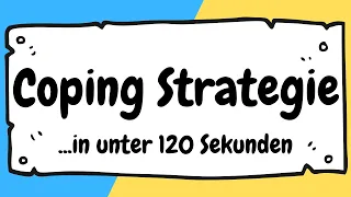 Coping Strategien und Bewältigungsstrategien in unter 120 Sekunden erklärt | ERZIEHERKANAL