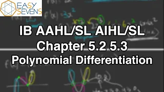 IB Calculus: 5.2/5.3 Polynomial Differentiation - IB AA HL/SL AI HL/SL