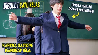 AWALNYA SATU KELAS MEMBULLI GADIS INI KARENA DIANGGAP GILA, TAPI TERNYATA.. |  Alur Cerita Film