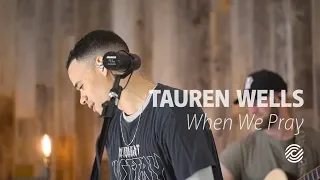 Tauren Wells - When We Pray - CCLI sessions