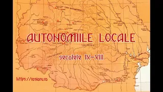 REZUMAT: AUTONOMIILE LOCALE în spaţiul românesc (sec.  IX-XIII)  [cu SUBTITRARE]