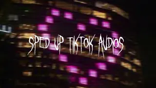 sped up tiktok audios! pt5