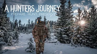 A Hunters Journey - Prepare. Hunt. Preserve.
