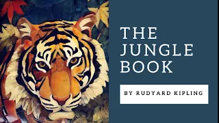 The Jungle Book By Rudyard Kipling - Complete Audiobook