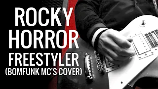 ROCKY HORROR - Freestyler (Bomfunk MC's cover)