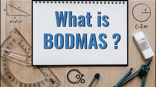 What is BODMAS ?| How does it work and how do you apply it ?