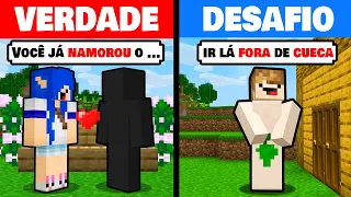 Minecraft... VERDADE OU DESAFIO?