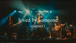 chapter13 - loved by someone (Lyric)