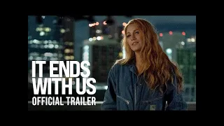 It Ends With Us Official Trailer 2024 Watch Now