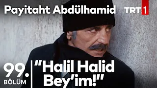 Halil Halid Son Anda Yetişiyor I Payitaht Abdülhamid 99. Bölüm