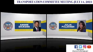 #Atlanta City Council #Transportation Committee Meeting: July 14, 2021. Chair: Andre Dickens Comm...