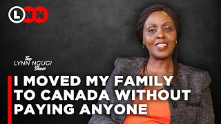 I moved my family from Kenya to Canada without any brokers, avoid getting scammed and take a chance