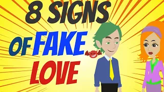 ❤️TOP 8 SIGNS OF FAKE LOVE! 🌈~ ANIMATED PSYCH😀