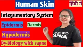Human Skin | Integumentary system Anatomy in Hindi | Structure | Layers |functions | Part-1 | #neet