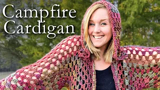 Campfire Cardigan | Crochet Tutorial | Advanced Beginner