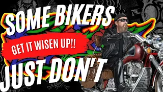 SOME BIKERS JUST DON'T GET IT