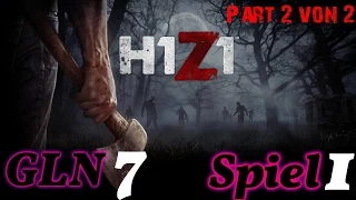 GLN #007 - Spiel 1: H1Z1 [2/2] | Gaming Late Night