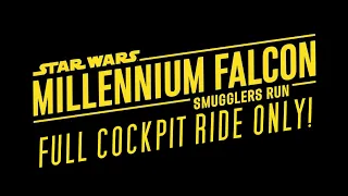 MILLENNIUM FALCON SMUGGLERS RUN! FULL RIDE COCKPIT ONLY POV! - STAR WARS: GALAXY'S EDGE!