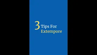 3 Tips for Extempore