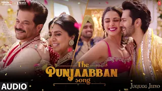 THE PUNJAABBAN SONG (Audio) JugJugg Jeeyo |Varun Kiara Anil Neetu| Tanishk Gippy Zahrah Romy Abrar