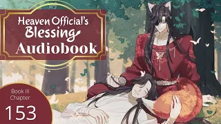 Heaven Official's Blessing (TGCF) Audio Book Ch 153