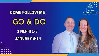 Book of Mormon Come Follow Me (1 Nephi 1-5) GO & DO (Jan 8-14)