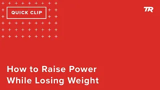 How to Raise Power While Losing Weight (Ask a Cycling Coach 325)