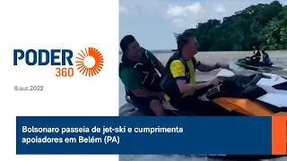 Bolsonaro passeia de jet-ski e cumprimenta apoiadores em Belém (PA)