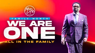 We Are One || All In The Family || Pastor John F. Hannah