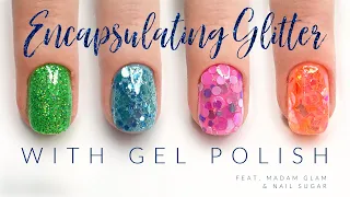 Encapsulating Glitter with Gel Polish | Nail Sugar | Madam Glam