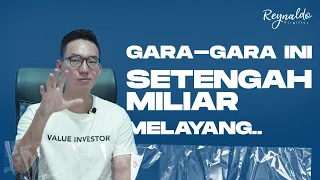 Nyangkut Hampir 1/2 Miliar Di Saham?! Kok Bisa?? | Reynaldo Virgilius | Practical Value Investor