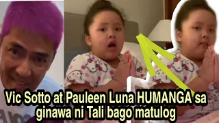 Vic Sotto at Pauleen Luna HUMANGA sa ginawa ni Tali Sotto bago matulog