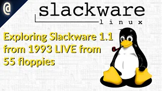 STREAM: Installing Slackware Linux 1.1 (1993) from 55 Floppies!