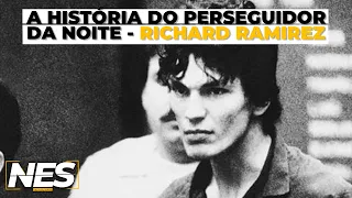 A VERDADEIRA HISTÓRIA DO PERSEGUIDOR DA NOITE - RICHARD RAMIREZ! | N.E.S Nem Eu Sabia
