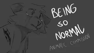 Being So Normal Animatic Commission