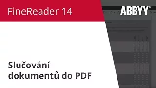 FineReader 14 Postup: Slučování dokumentů do PDF