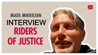 Mads Mikkelsen RIDERS OF JUSTICE Interviews