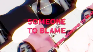 Dixie - Someone to Blame (Official Lyric Video)