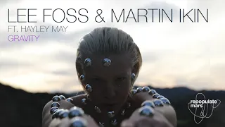 Lee Foss & Martin Ikin- Gravity  Feat. Hayley May (MI Dub)