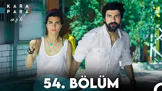 Kara Para Aşk 54. Bölüm (FULL HD) - FİNAL