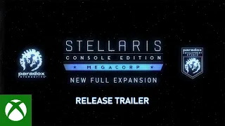 Stellaris: Console Edition Megacorp - Release Trailer