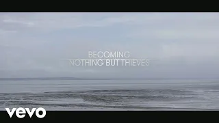 Nothing But Thieves - Becoming Nothing But Thieves (Vevo LIFT UK)