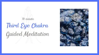Third Eye Chakra Reiki Healing Guided Meditation - Openness to New Ideas -10 Minutes
