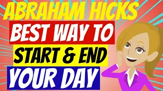 🙂ABRAHAM HICKS ❤️~ THE BEST WAY TO START AND END YOUR DAY!🌈(ANIMATED) ~ 🙂